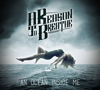 A Reason To Breathe : An Ocean Inside Me
